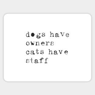 Cats Have Staff Sticker